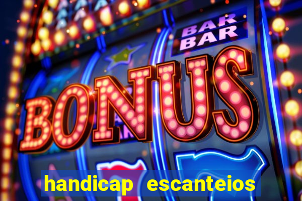 handicap escanteios 3 way